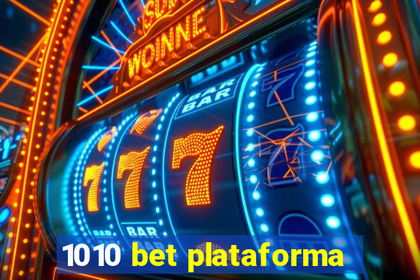 1010 bet plataforma